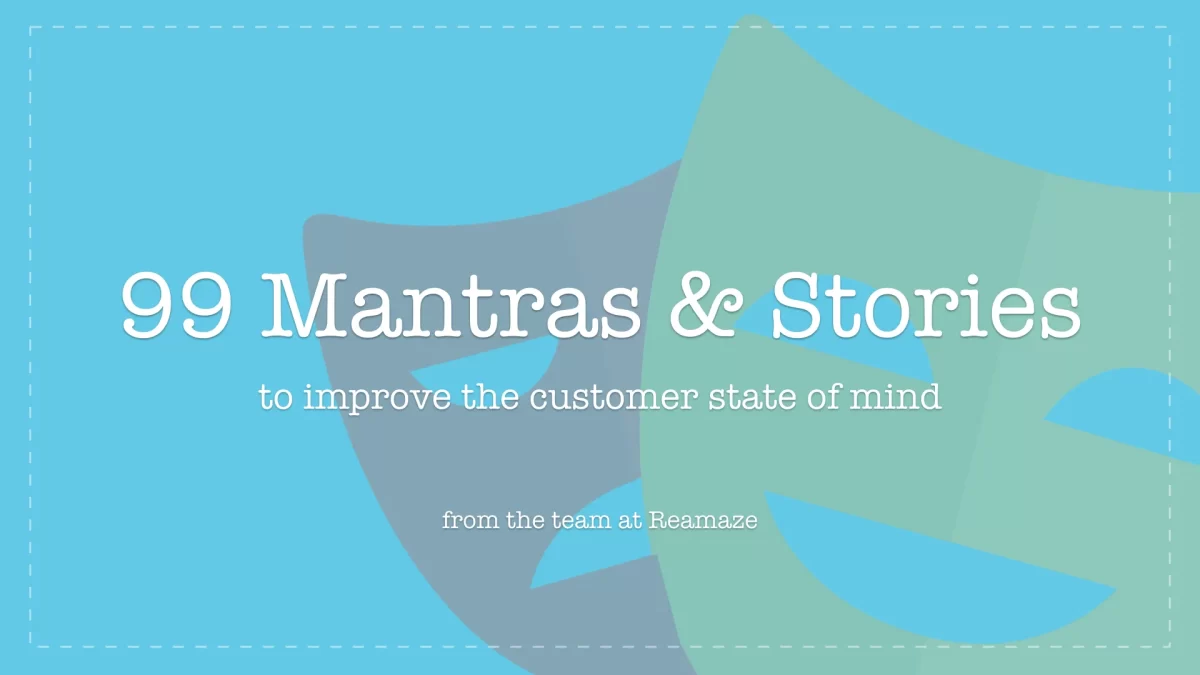 99 Mantras and Stories to Improve the Customer State of Mind